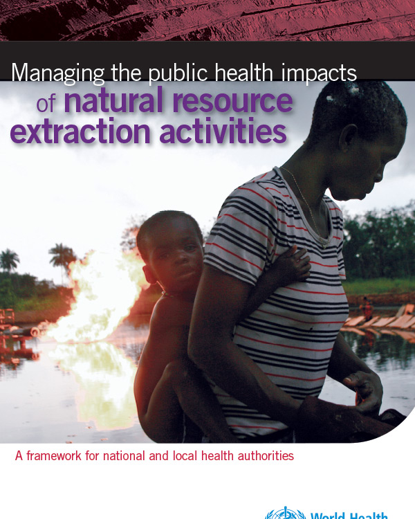Managing the public health impacts of natural resource extraction activities