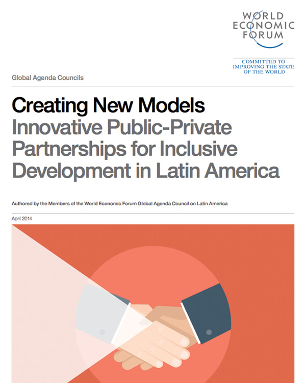 Creating New Models: Innovative Public-Private Partnerships for Inclusive Development in Latin America