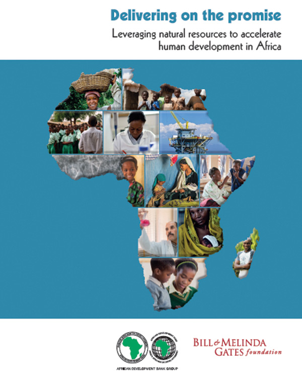 Delivering on the Promise: Leveraging natural resources to accelerate human development in Africa