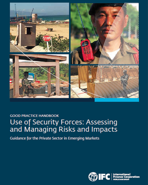 Use of Security Forces: Assessing and Managing Risks and Impacts