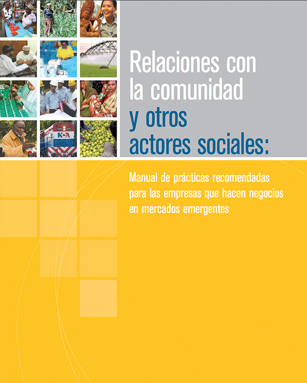 Stakeholder Engagement: A Good Practice Handbook for Companies Doing Business in Emerging Markets [Spanish Version]